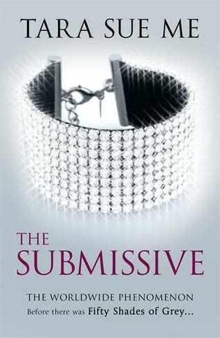 The Submissive Submissive The Submissive Series By Tara Sue Me