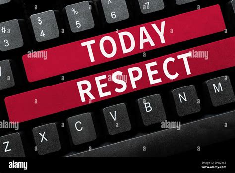 Sign displaying Respect, Business showcase feeling of deep admiration