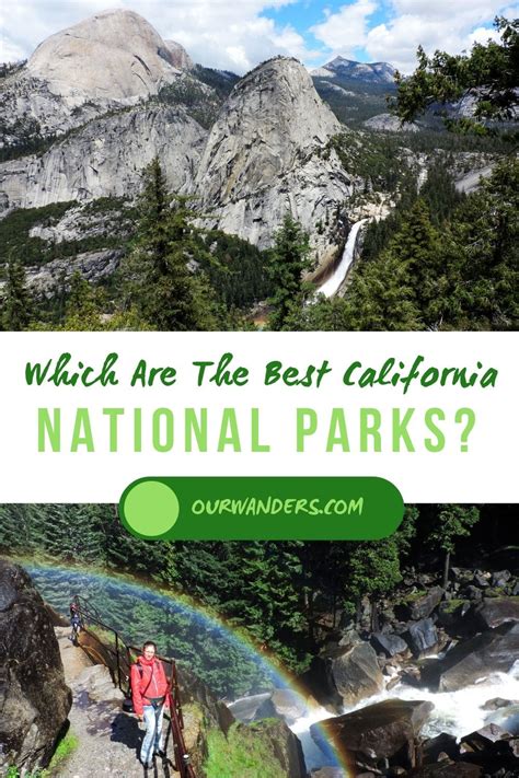 Which California National Parks Are The Best For You Our Wanders