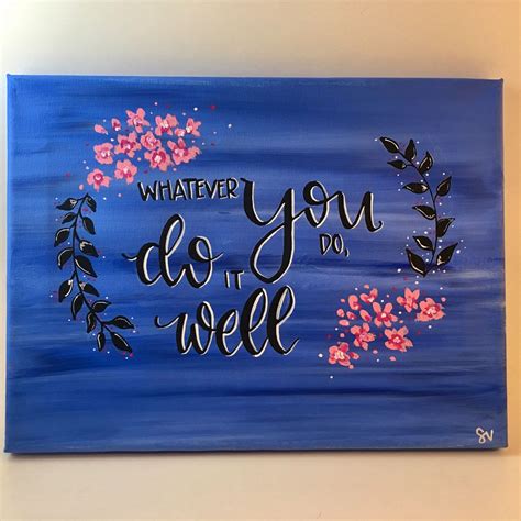 Do you think we need to protect trees? Whatever You Do, Do It Well Hand Lettered Canvas Quote ...