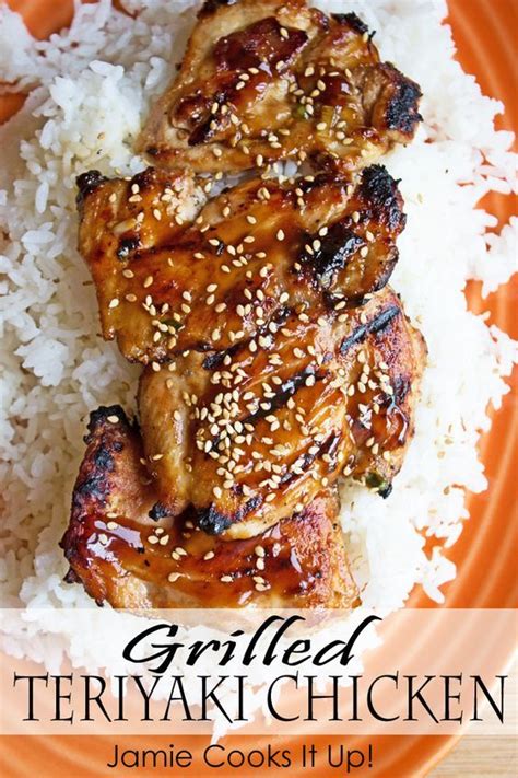Grilled Teriyaki Chicken From Jamie Cooks It Up Grilled Chicken