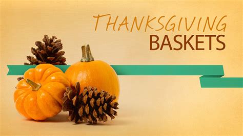 Events · Thanksgiving Baskets First Baptist Church