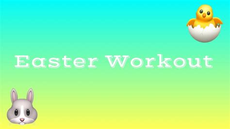 Easter Workout Youtube