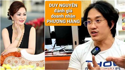 Jun 03, 2021 · chi nhánh: Gymer DUY NGUYỄN (tholl) lên tiếng về bà PHƯƠNG HẰNG khi ...