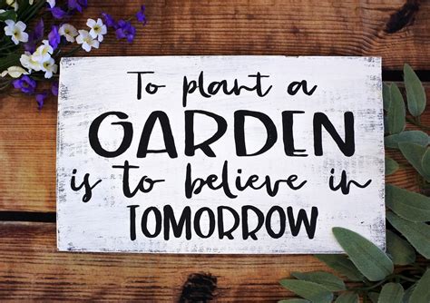 To Plant A Garden Is To Believe In Tomorrow Sign Spring Etsy