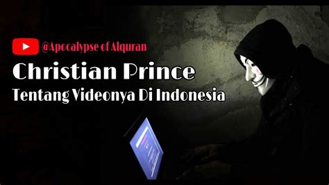 Christian Prince Tentang Videonya Di Indonesia Terjemahan Bahasa
