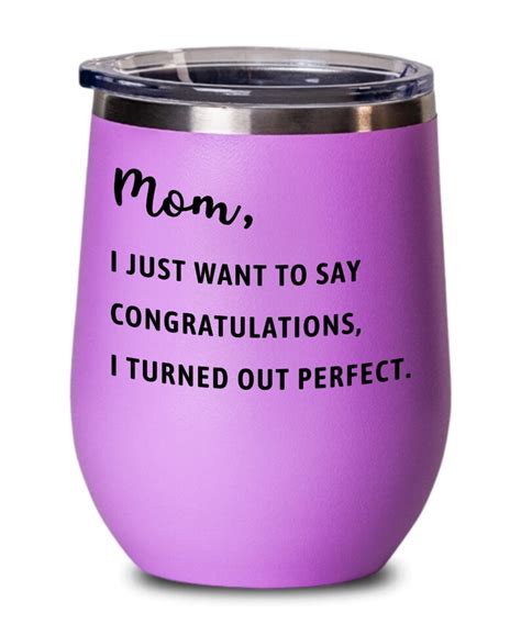 Turned Out Perfect Funny Mother S Day Wine Glass Mom Etsy