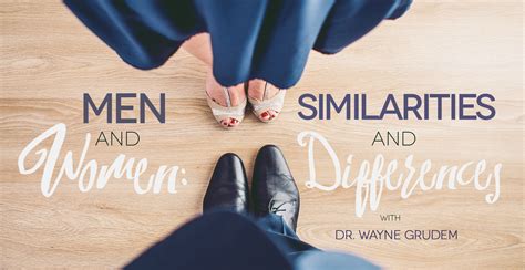 Men And Women Similarities And Differences With Dr Wayne Grude Revive Our Hearts