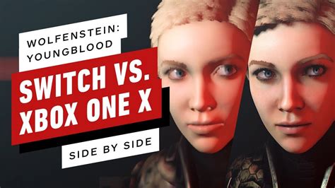 Wolfenstein Youngblood Nintendo Switch Vs Xbox One X Side By Side