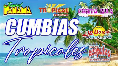 Mix Cumbias Tropicales 2022🌴acapulco Tropical Tropical Panama Fito