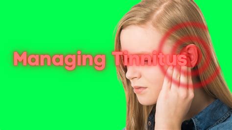 Managing Tinnitus Understanding Symptoms Causes And Effective