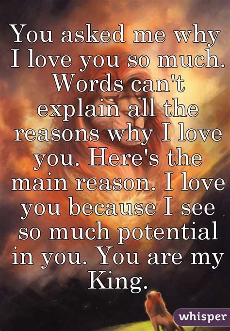 We did not find results for: You asked me why I love you so much. Words can't explain all the reasons why I love you. Here's ...