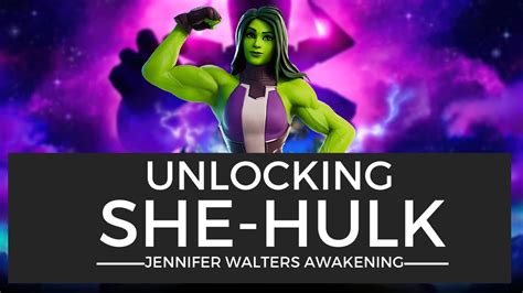 Unlocking She Hulk Jennifer Walters Awakening Challenge Fortnite