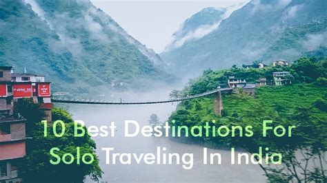 10 Best Destinations For Solo Traveling In India Travelsite India Blog