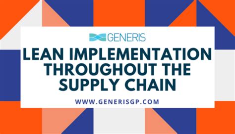 Lean Implementation Throughout The Supply Chain • Generis