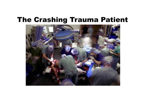 Emergency Medicine Educationthe Crashing Trauma Patient