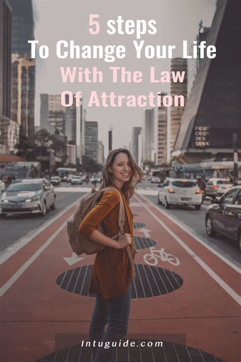Steps To Change Your Life In Days With The Law Of Attraction Intuguide