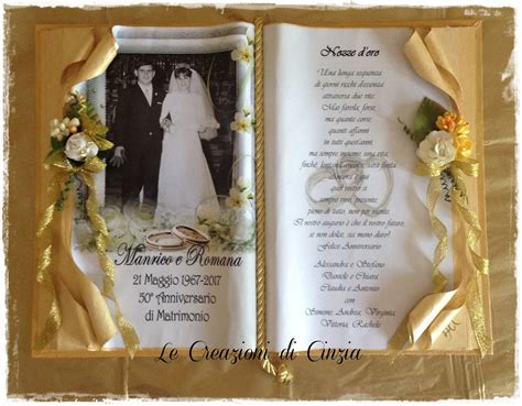 Si rinnovano i voti, si organizza un banchetto, si regalano bomboniere matrimonio, si ricevono auguri, regali e bigliettini con frasi per l'anniversario di matrimonio, che spesso è quello dei 25 o 50 anni che vengono chiamati rispettivamente nozze d'argento e nozze d'oro! LE CREAZIONI DI CINZIA: Anniversari di matrimonio