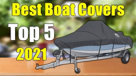 Boat Covers Reviews Top 5 Best Boat Covers 2021 Youtube