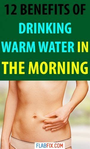 12 amazing benefits of drinking warm water in the morning flab fix water in the morning