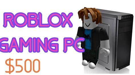 I Built A Gaming Pc For Roblox Gaming Youtube