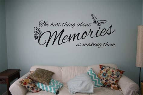 The Best Thing About Memories Wall Decal Wall Decal