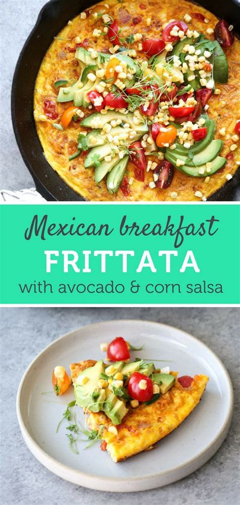 Easy Mexican Breakfast Frittata With Avocado And Corn Salsa Recipe