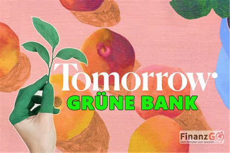 Most recently the company s share price was $325.35, and it changed around $6. Tomorrow Bank Erfahrungen: Gute Gründe für ein grünes ...