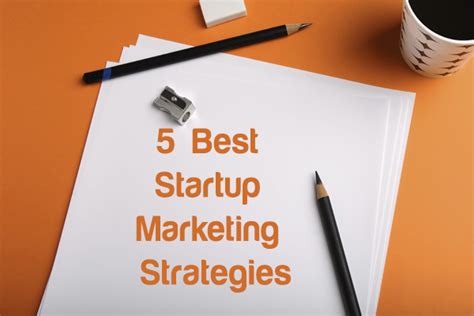 5 Best Startup Marketing Strategies Smartpik2