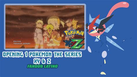 Opening 1 Pokemon The Series Xyandz Fandub Latino Stand Tall Youtube