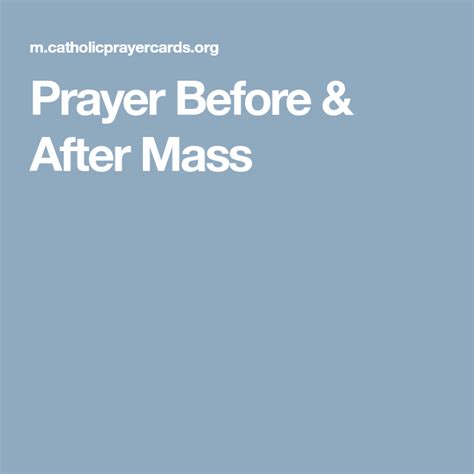 Prayer Before And After Mass Prayers Catholic Prayers Special Prayers