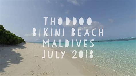 Thoddoo Bikini Beach Maldives July 2018 YouTube
