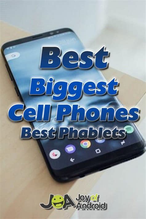 16 Best Biggest Cell Phones Best Phablets 2020 Updated