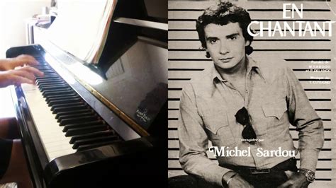 Et c'est tellement plus mignon de se faire traiter de con en chanson. Michel Sardou - En Chantant - Piano Cover - YouTube