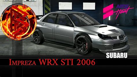 Subaru Impreza Wrx Sti 2006 Custom Nfs Heat Studio Need For Speed