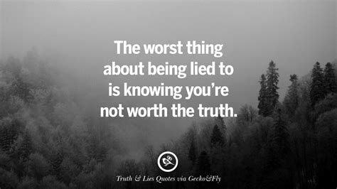 20 Quotes On Truth Lies Deception And Being Honest