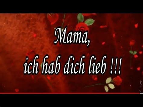 Das ma 2412 ist das amt für weihnachtsdekoration, bei dem die beamten breitfuss und weber mit ihrer blonden, vollbusigen sekretärin frau knackal und dem faktotum claus der hohen kunst der. Mama ich liebe dich Liebe Grüße zum Muttertag🌹 - YouTube ...