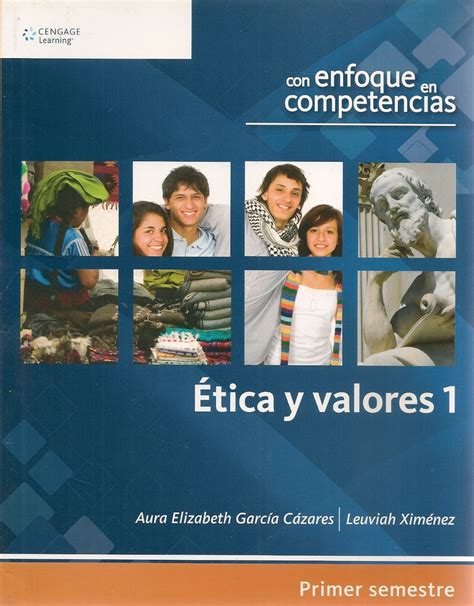 Ética Y Valores 1 Con Enfoque En Competencias Ediciones Técnicas