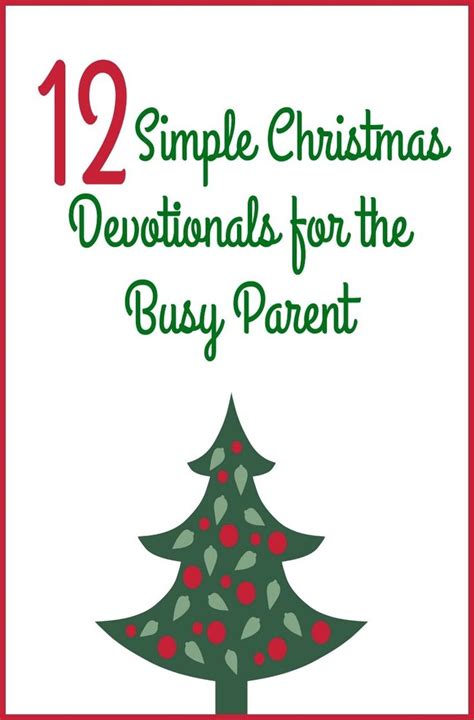 12 Simple Christmas Devotionals For Busy Parent Christ Parents And