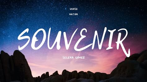 Selena Gomez Souvenir Lyrics Youtube