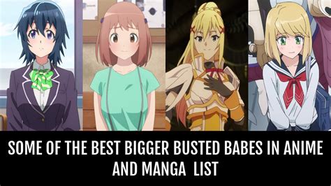 Some Of The Best Huge Breasts Tagged Characters In Anime By Hkbattosai Anime Planet