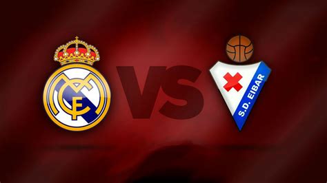 The best free tips for real madrid vs eibar. Canal de televisión para ver en vivo el Real Madrid vs Eibar