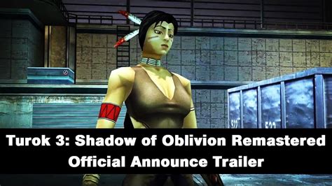 Turok Shadow Of Oblivion Remastered Official Announce Trailer
