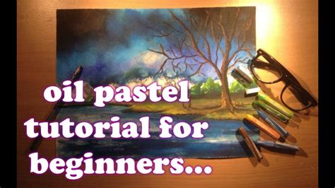 Oil Pastel Tutorial For Beginners How To Paint With Oil