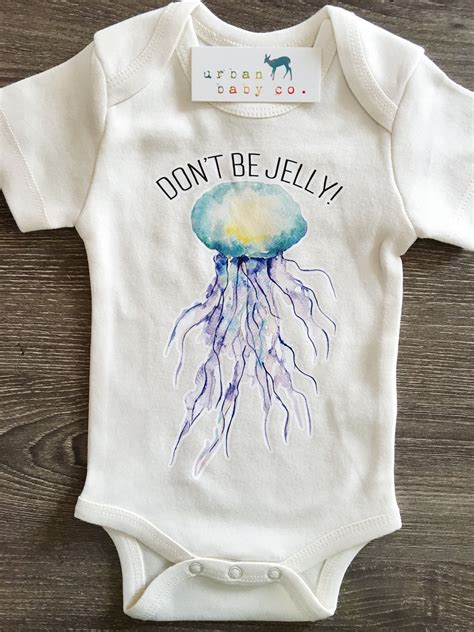 Dont Be Jelly Jellyfish Baby Boy Girl Unisex Gender Neutral In