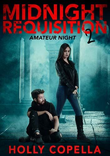 Midnight Requisition 2 Amateur Night Ebook Copella Holly Kindle Store