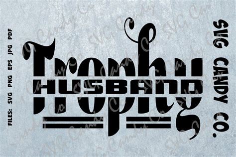 Free Free 126 Trophy Husband Svg SVG PNG EPS DXF File