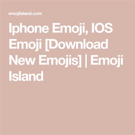 Iphone Emoji Ios Emoji Download New Emojis Emoji Island Ios
