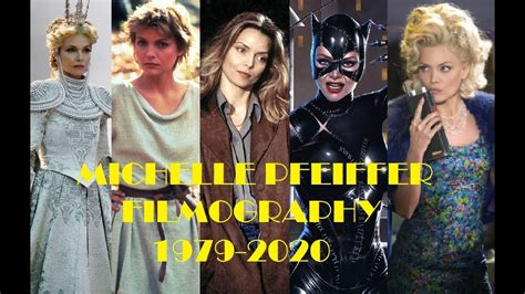 Michelle Pfeiffer Filmography 1979 2020 Youtube