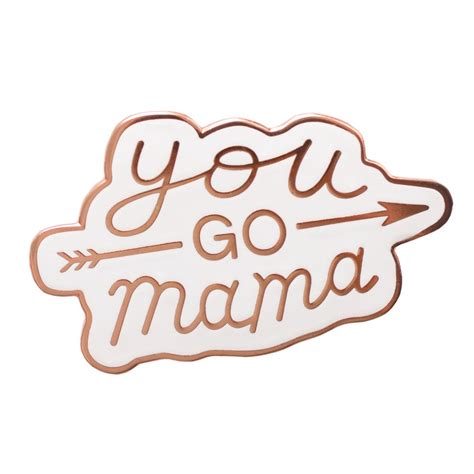 You Go Mama Pin Mom Pin Pins For Mothers Hard Enamel Pin Etsy Uk